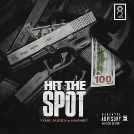 Album cover of Hit The Spot (feat. KMoney)