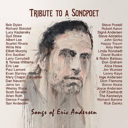 Album cover of Tribute to a Songpoet: Songs of Eric Andersen