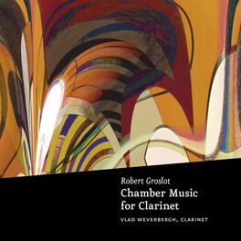 Album cover of Groslot: Chamber Music for Clarinet