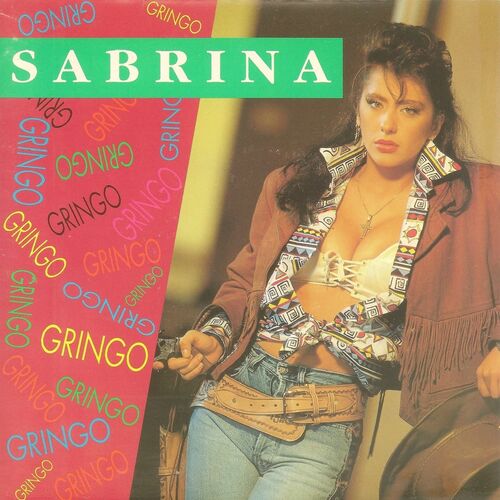 Sabrina Salerno - Gringo: listen with lyrics | Deezer