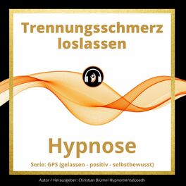 Album cover of Trennungsschmerz loslassen (Hypnose)