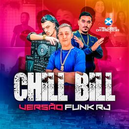 Album cover of Chill Bill Versão Funk RJ