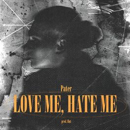 Album cover of Love Me, Hate Me