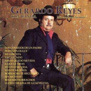 Gerardo Reyes - Borracho Te Recuerdo: listen with lyrics | Deezer