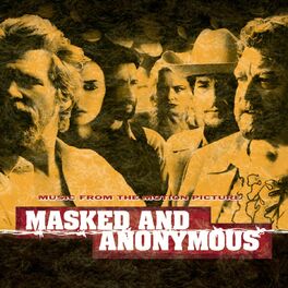 Album cover of Masked And Anonymous Music From The Motion Picture