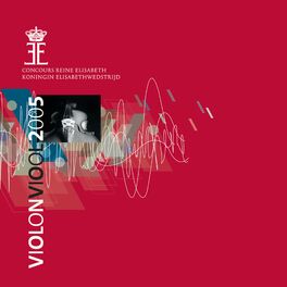Album cover of Queen Elisabeth Competition - Violin 2005 (Live)