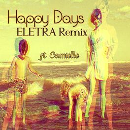 Album cover of Happy Days (ELETRA Remix)