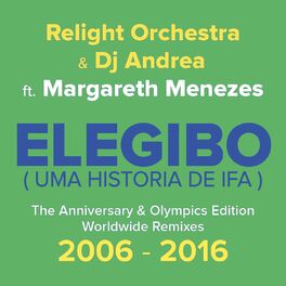 Album cover of Elegibo (Uma História de Ifa) (The Anniversary & Olympics Edition, Worldwide Remixes 2006 - 2016)
