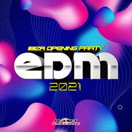 Album cover of EDM 2021 Ibiza Opening Party