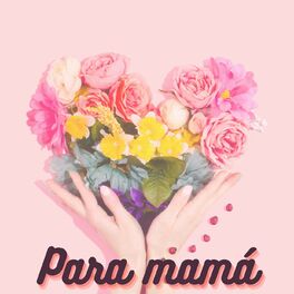 Album cover of Para mamá