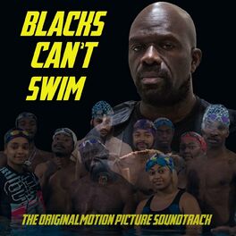 Album cover of Blacks Can't Swim (Original Motion Picture Soundtrack)