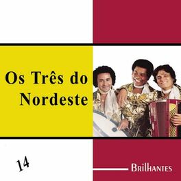 Album cover of O Melhor Dos 3 Do Nordeste