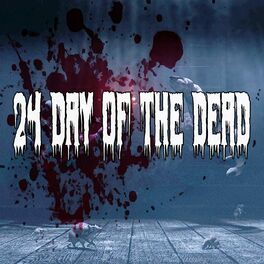 Album cover of 24 Day Of The Dead
