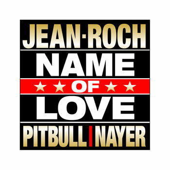 Jean Roch Name Of Love Listen With Lyrics Deezer