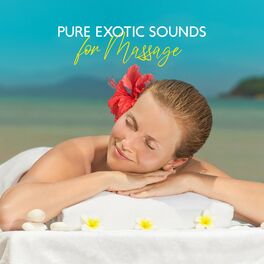 Album cover of Pure Exotic Sounds for Massage