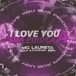 Album cover of I Love You a Sua Piroca
