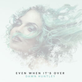 Album cover of Even When It's Over