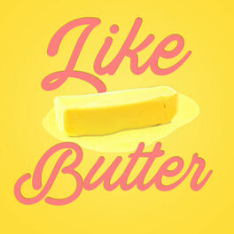 Album cover of Like Butter