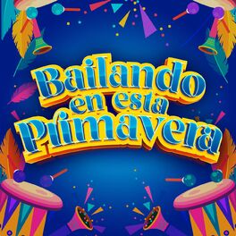 Album cover of Bailando En Esta Primavera