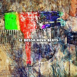 Album cover of 12 Bossa Nova Beats