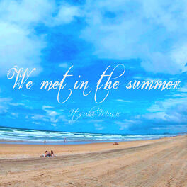 Album cover of We met in the summer (feat. Miwa)