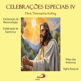 Album cover of Celebrações Especiais, Vol.4 (Celebração da Reconciliação, Celebração da Esperança, Missa dos Enfermos, Vigília Exequial)