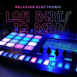 Album cover of LoFi Beats to Read - Relaxing Electronic