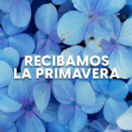 Album cover of Recibamos la primavera