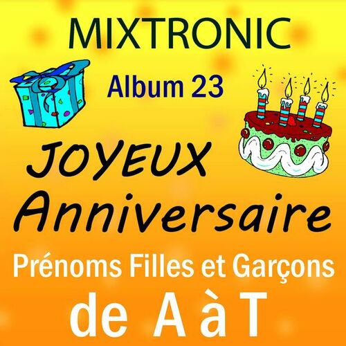 Mixtronic Joyeux Anniversaire Alexia Ecoutez Avec Les Paroles Deezer