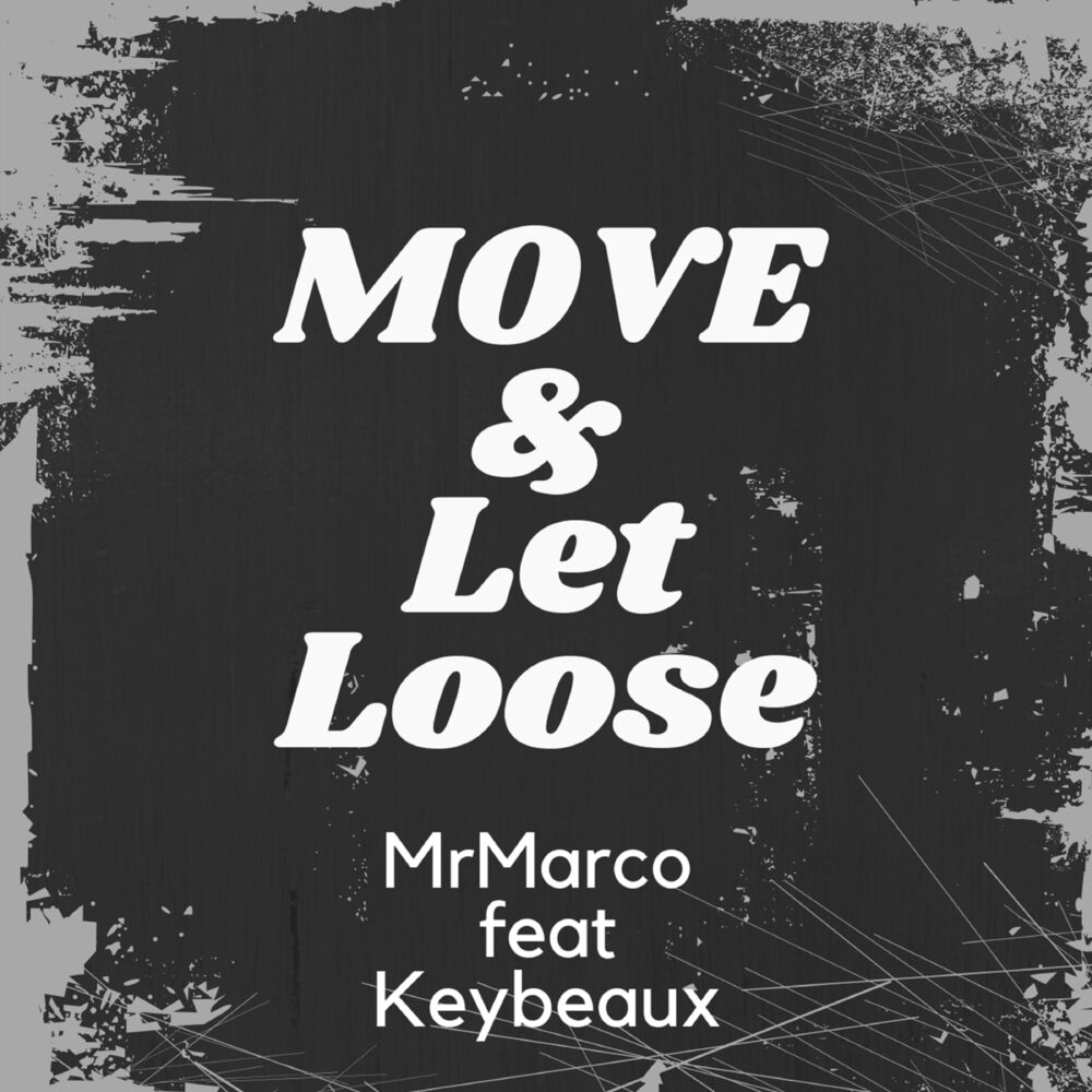 Let's move перевод. Песня Lets move. Lets move on перевод. MRMARCO in your Heart. Let Loose, be Happy песня.