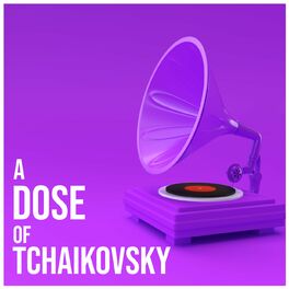 Album cover of A Dose of Tchaikovsky