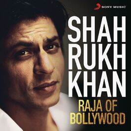 Album cover of Shah Rukh Khan - Raja of Bollywood