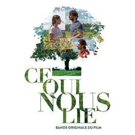 Album cover of Ce qui nous lie (Bande originale du film)