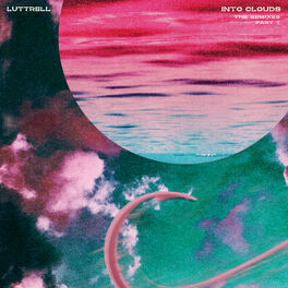 Album cover of Into Clouds (The Remixes: Part 1)