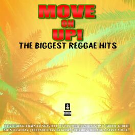 Album cover of Move On Up! The Biggest Reggae Hits