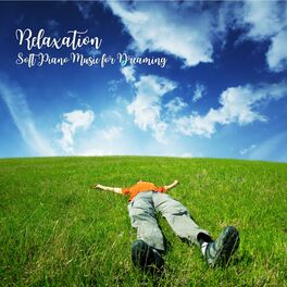 Album cover of Relaxation: Soft Piano Music for Dreaming Vol. 1