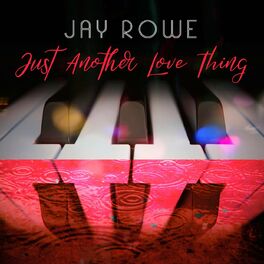 Jay Rowe Albums Songs Playlists Listen On Deezer