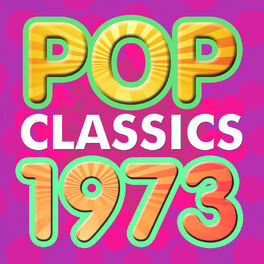 Album cover of Pop Classics 1973