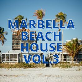 Album cover of Marbella Beach House Vol.3