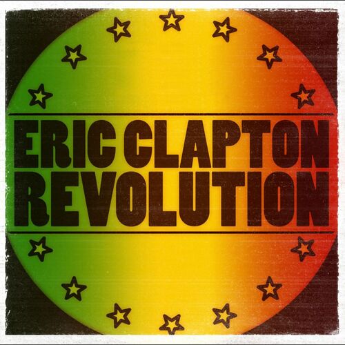 Revolution музыка. Eric Clapton discography. Песня Revolution. Eric Clapton there's one in every crowd обложка альбома.