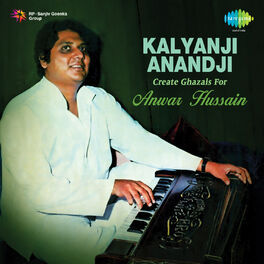 Album cover of Kalyanji - Anandji Create Ghazals for Anwar Hussain