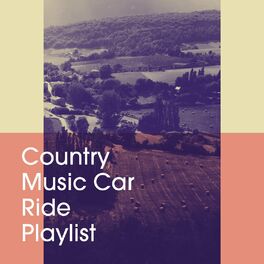 Album cover of Country Music Car Ride Playlist