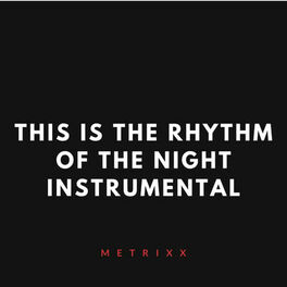 Album cover of This Is the Rhythm of the Night (Instrumental)