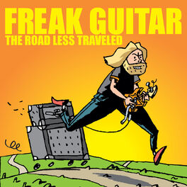 Album cover of Freak Guitar - The Road Less Traveled