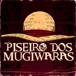 Album cover of Piseiro dos Mugiwaras