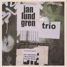 Album cover of Jan Lundgren Trio Plays the Music of Jule Styne