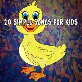 Kids Songs Simple Songs For Kids Letras Y Canciones Deezer