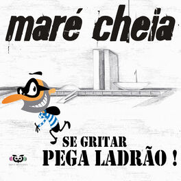 Album cover of Reunião de Bacanas (Se Gritar Pega Ladrão)