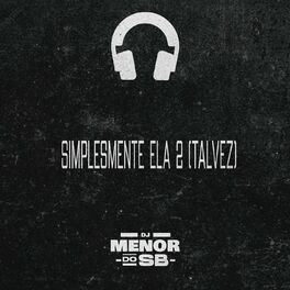 Album cover of MT Simplesmente Ela 2 (Talvez) Versão Funk