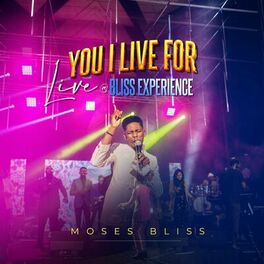Album cover of You I Live For (Live at Bliss Experience)